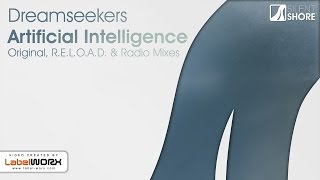 Dreamseekers - Artificial Intelligence (Original Mix) [Available 27.06.16]