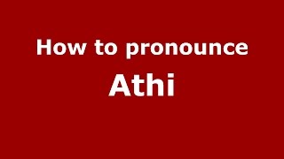 How to pronounce Athi