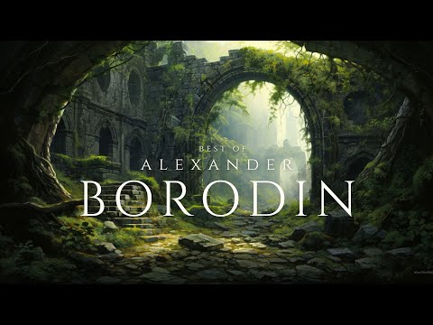 Best of Borodin - Tales of Love, War, and Redemption