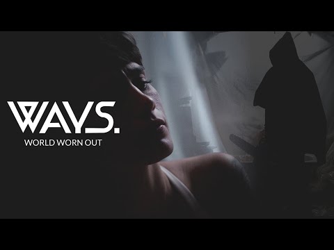 Ways. - World Worn Out