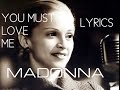 You Must Love Me (Evita)  Madonna ~ Lyrics