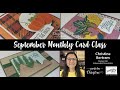 September Monthly Card Class with Cards by Christine