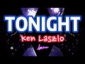 Tonight Ken Laszlo Disco Lyrics