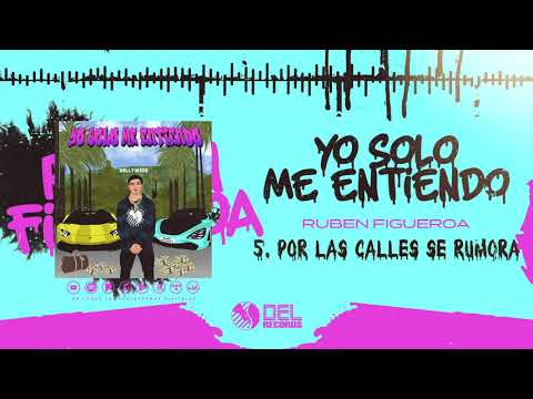 Por Las Calles Se Rumora - Ruben Figueroa - DEL Records 2021