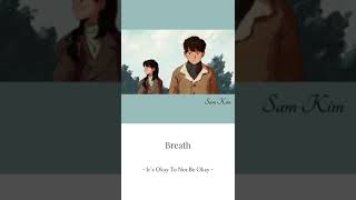 Download lagu [Nightcore]SAM KIM - BREATH (It’s Okay To Not Be Okay OST) mp3