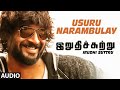 Usuru Narambulay Full Song (Audio) || "Irudhi Suttru" || R. Madhavan, Ritika Singh