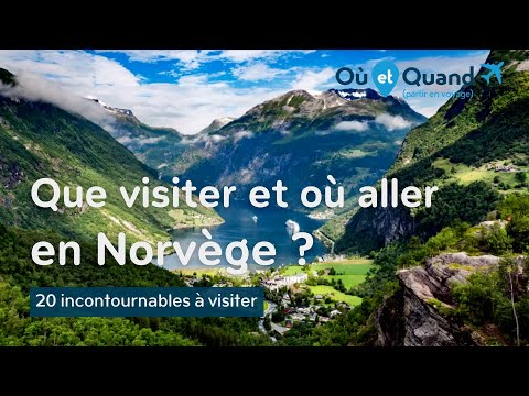 Que visiter et où aller en Norvège ? 20 lieux INCONTOURNABLES