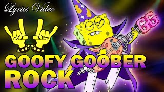 Goofy Goober Rock (Lyrics) Spongebob Squarepants