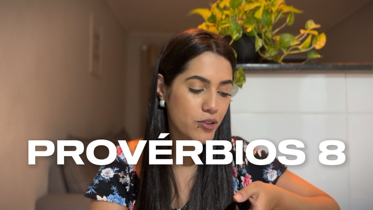 PROVÉRBIOS 8 | SEJA PRUDENTE (ESTUDO BÍBLICO DEVOCIONAL)