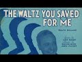 The Waltz You Saved For Me | Joe Green & His Orchestra As Jack Richard (Vocal Paul Small) | 1931