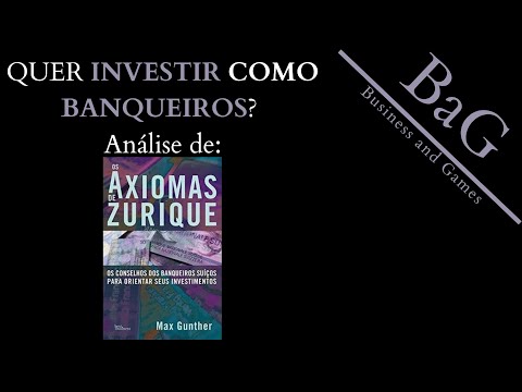 APRENDENDO a INVESTIR como BANQUEIROS! - INDICAÇÕES e REVIEWS Literários: Os Axiomas de Zurique