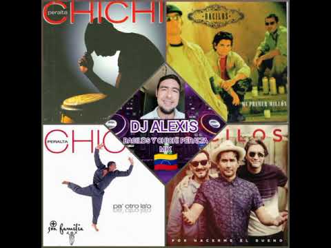 BACILOS Y CHICHI PERALTA MIX 🇻🇪🎵🎶🎼✔️