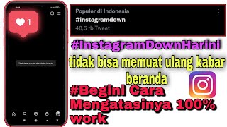 #Instagram Down Hari ini ( kamis) 2022 || Begini Cara mengatasinya 100% berhasil