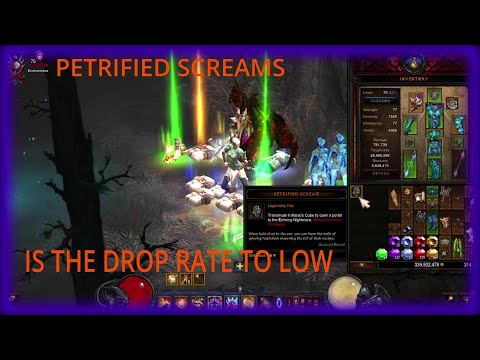 PETRIFIED SCREAM IS THE DROP RATE TO LOW
