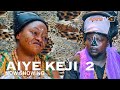 Aiye Keji 2 Latest Yoruba 2022 Drama | Funmi Awelewa | Sanyeri | Murphy Afolabi