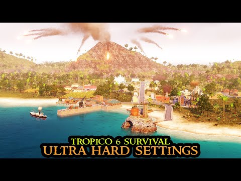 Tropico 6 EXTREME Playthrough on Volcano - Citybuilder Survival HARDMODE Full Game English