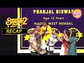 Pranjal की यह Performance खींच लाई Captains को Stage पर Superstar Sing