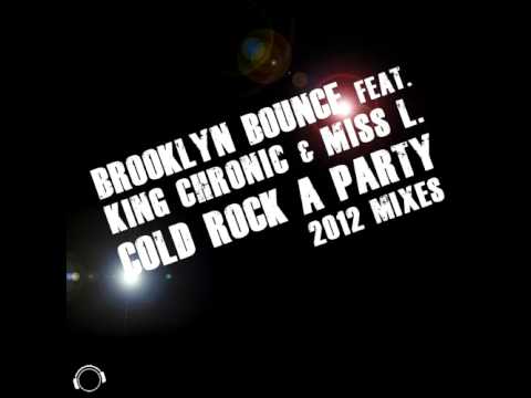 Brooklyn Bounce feat. King Chronic & Miss L - Cold Rock A Party 2012 (Ido Shoam Remix)