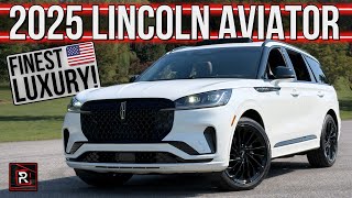 [Redline] The 2025 Lincoln Aviator Reserve Brings Elevated American Luxury To Affluent Families