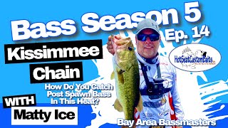 Kissimmee Chain Bass Tournament How Do you Catch Post Spawn Bass In This Heat Bay Area Bassmasters