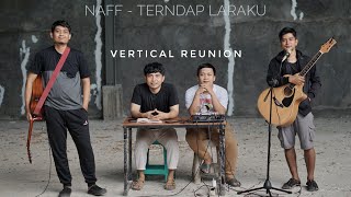 Download lagu NAFF - TERENDAP LARAKU || AKUSTIK COVER WITH APK REAL DRUM & ORG24 || VERTICAL REUNION mp3