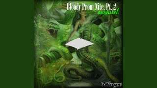 Cover art for Bloody Prom Nite, PT.@