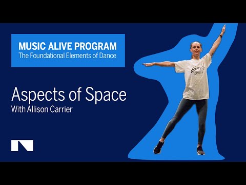 Foundation Elements of Dance Part 2: Space | Les fondamentaux de la danse, Partie 2 : l’espace