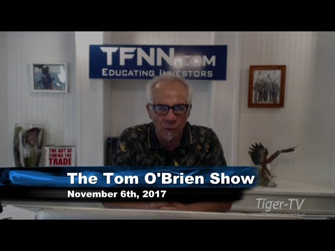 November 6th Daily Stock Market Recap by Tom O'Brien on TFNN   2017