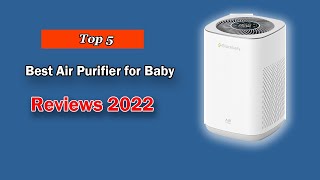 The Best Air Purifier for Baby | Top 5 List in 2025