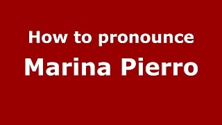 How to pronounce Marina Pierro