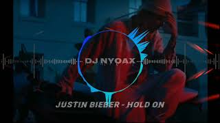 Download lagu Justin Bieber - Hold On Remix Funky Night X Dj Buol mp3
