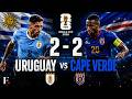 Cape Verde Earn Thrilling Draw With Uruguay At 2026 World Cup FIFA 2026 Uruguay Vs Cape Verde