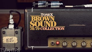 So very BROWN...!! ToneX Brown Sound 78/79 Signature Collection