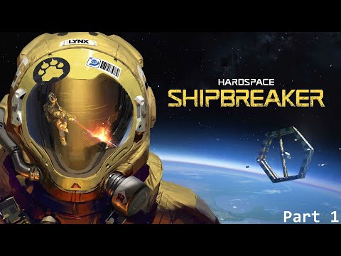 Hardspace: Shipbreaker | Walkthrough | Part 1