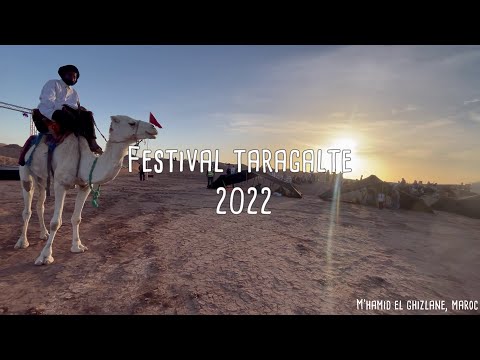 Découvrez le Festival Taragalte 2022 à M’Hamid El Ghizlane au Maroc