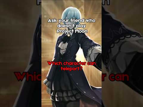 Which Project Moon character can teleport? [LOR SPOILERS] #shorts #projectmoon