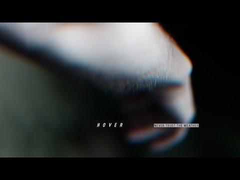 Hover - Never Trust the Weather (Full Album) [2016]