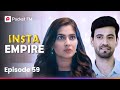 Episode 59 Insta Empire Pocket FM