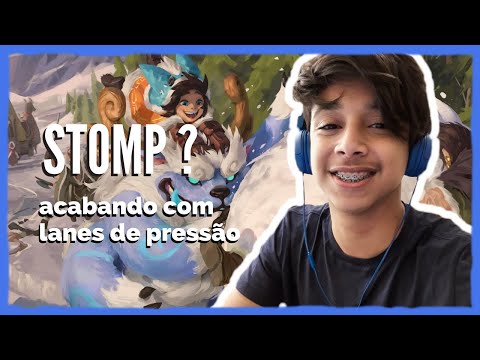 STOMP! afundando uma lane com pressão - EXPLICATIVO