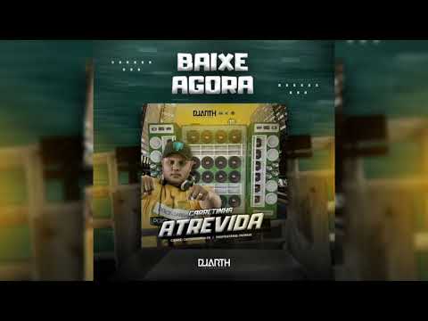 Carretinha Atrevida - DJ Duarth (Faixa 1)