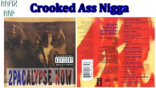 2Pac - Crooked Ass Nigga