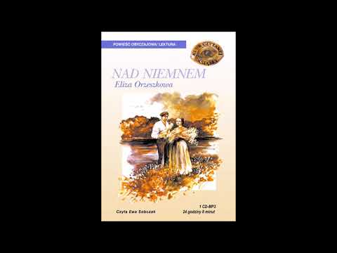 Eliza Orzeszkowa "Nad Niemnem" audiobook