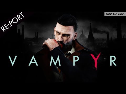 Vampyr Switch review | Switch Re:port