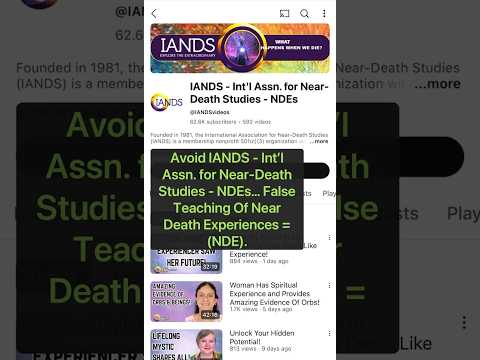 @IANDSvideos #exposed False Teaching Of Near Death Experiences = (NDE).