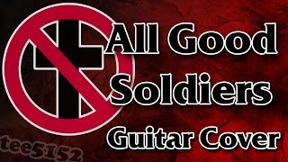 Bad Religion - "All Good Soldiers" Guitar Cover (Cheat Sheet download!)