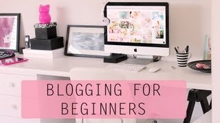 How to start a Blog - Beginners Guide