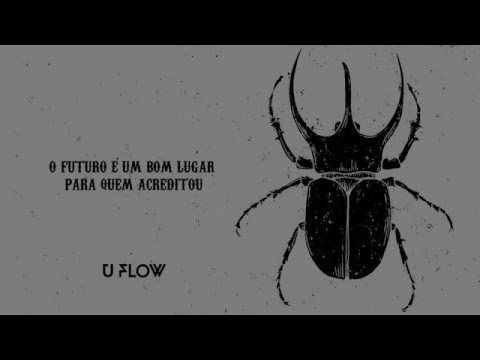 U-FLOW - O Futuro é Um Bom Lugar Para Quem Acreditou Full Album
