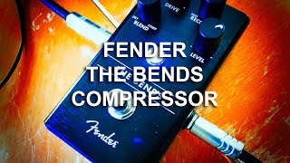 Video thumbnail for Fender: THE BENDS Compressor by Brett Kingman