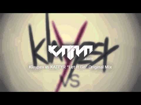 Klaypex vs KATFYR - Let It Go (Original Mix)