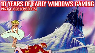 10 Years of Early Windows Gaming 1996 - Episode 5